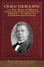 Character Building and The Story of Slavery: Illustrated Black History Collection