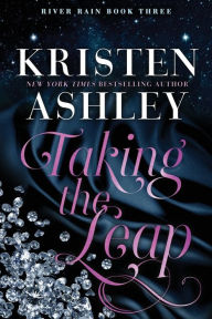 Title: Taking the Leap, Author: Kristen Ashley