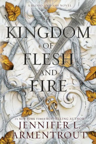 A Kingdom of Flesh and Fire (Blood and Ash Series #2)