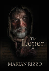 Title: The Leper, Author: Marian Rizzo