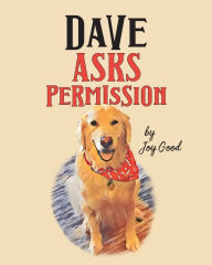 Title: Dave Asks Permission, Author: Joy Good