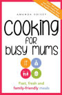 Cooking for Busy Mums