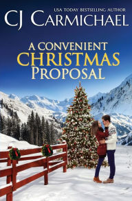 Title: A Convenient Christmas Proposal, Author: C. J. Carmichael