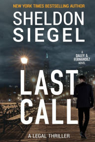 Title: Last Call, Author: Sheldon Siegel