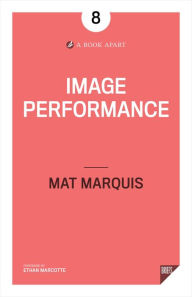 Title: Image Performance, Author: Mat Marquis