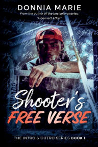 Title: Shooter's Free Verse, Author: Donnia Marie