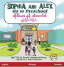 Sophia and Alex Go to Preschool: ဆိုဖီယာ နှင့် အဲလက်စ် မူကြိုတက်ခြင&#