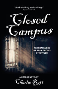 Title: Closed Campus, Author: Charlie Rott
