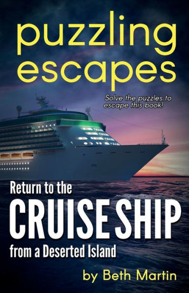 Puzzling Escapes: Return to the Cruise Ship from a Deserted Island: