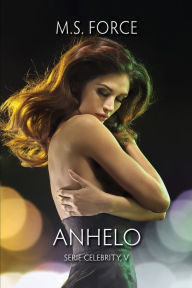 Title: Anhelo, Author: Marie Force