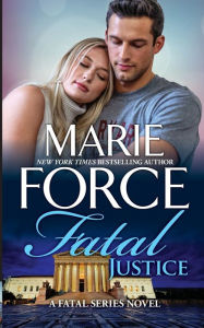 Title: Fatal Justice, Author: Marie Force