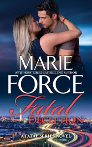 Title: Fatal Deception, Author: Marie Force