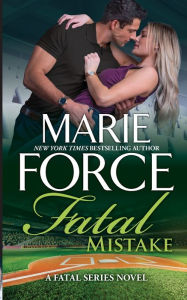 Title: Fatal Mistake, Author: Marie Force