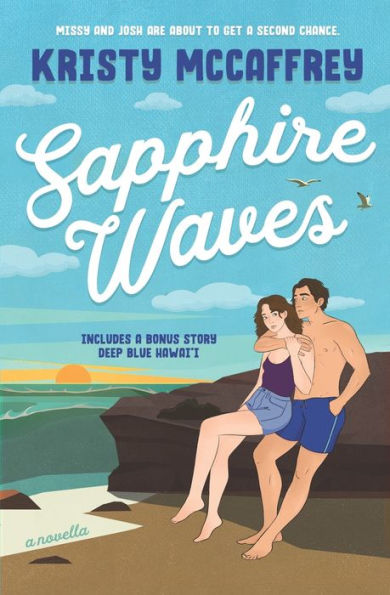 Sapphire Waves: A Second-Chance Romance