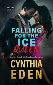 Title: Falling For The Ice Queen, Author: Cynthia Eden