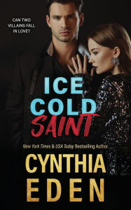 Title: Ice Cold Saint, Author: Cynthia Eden