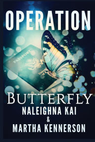 Title: Operation Butterfly, Author: Naleighna Kai