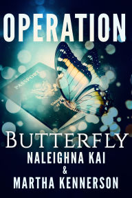 Title: Operation Butterfly, Author: Naleighna Kai