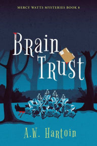 Title: Brain Trust, Author: A W Hartoin