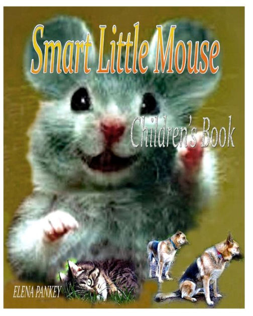 Smart Little Mouse Children's Book by Elena Pankey, Paperback Barnes