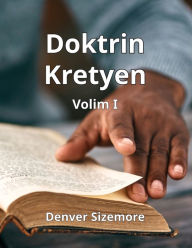 Title: Doktrin Kretyen Volim I, Author: Denver Sizemore
