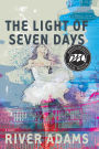 The Light of Seven Days: A Novel