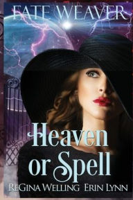 Title: Heaven or Spell (Large Print), Author: ReGina Welling