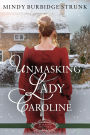 Unmasking Lady Caroline