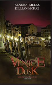 Title: Venice Dusk, Author: Kendrai Meeks