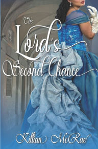 Title: The Lord's Second Chance, Author: Killian McRae