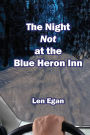 The Night NOT at the Blue Heron Inn