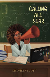 Title: Calling All Subs, Author: Melvilyn Scott
