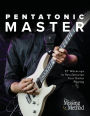 Pentatonic Master: 97 Warm-ups to Revolutionize Your Guitar Playing