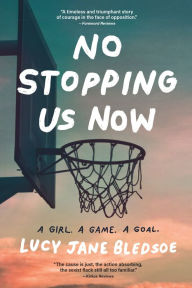 Title: No Stopping Us Now, Author: Lucy Jane Bledsoe