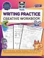 Writing Practice Creative Workbook for Grade 1: Boost Handwriting, Spelling, Vocabulary, Grammar, Phonics, & Reading with Activities, Coloring, Puzzles, Games for Kids Age 6-7 1st Grade Copybook Paper with Lines and Story Prompts