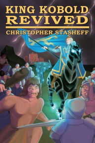 Title: King Kobold Revived, Author: Christopher Stasheff