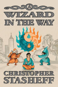 Title: A Wizard in the Way, Author: Christopher Stasheff