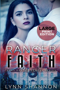 Title: Ranger Faith: A Small-town Christian Romantic Suspense (Large Print), Author: Lynn Shannon