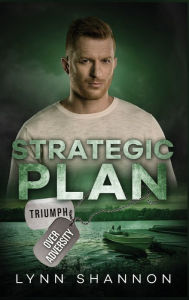 Title: Strategic Plan: A Small-town Christian Romantic Suspense, Author: Lynn Shannon