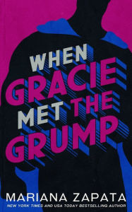 Title: When Gracie Met The Grump, Author: Mariana Zapata