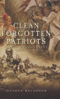 Clean Forgotten Patriots: In the American War of Independence