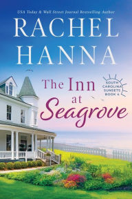 Title: The Inn At Seagrove, Author: Rachel Hanna