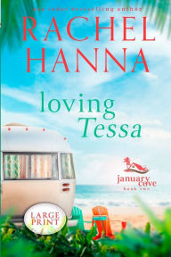 Title: Loving Tessa, Author: Rachel Hanna