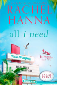 Title: All I Need, Author: Rachel Hanna