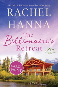 Title: The Billionaire's Retreat, Author: Rachel Hanna