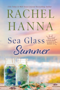 Title: Sea Glass Summer, Author: Rachel Hanna