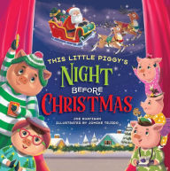 Title: This Little Piggy's Night Before Christmas, Author: Joe Rhatigan