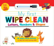 Title: My First Wipe Clean: Letters, Numbers & Shapes, Author: Little Genius Books