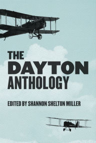 Title: The Dayton Anthology, Author: Shannon Shelton Miller