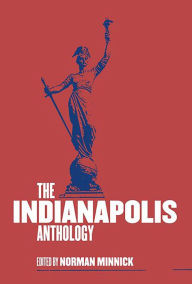 Title: The Indianapolis Anthology, Author: Norman Minnick